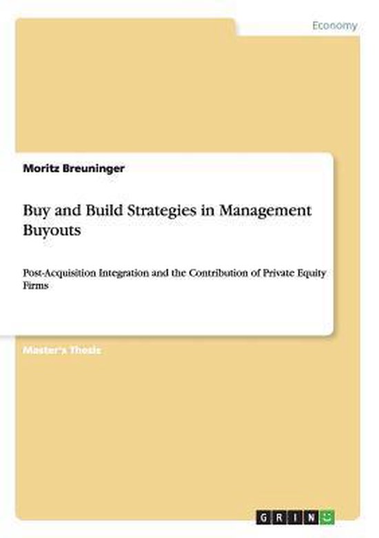 Buy and Build Strategies in Management Buyouts