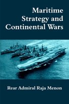 Cass Series: Naval Policy and History- Maritime Strategy and Continental Wars