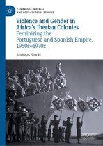 Cambridge Imperial and Post-Colonial Studies - Violence and Gender in Africa's Iberian Colonies