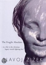 The Fragile Absolute