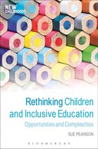 New Childhoods - Rethinking Children and Inclusive Education