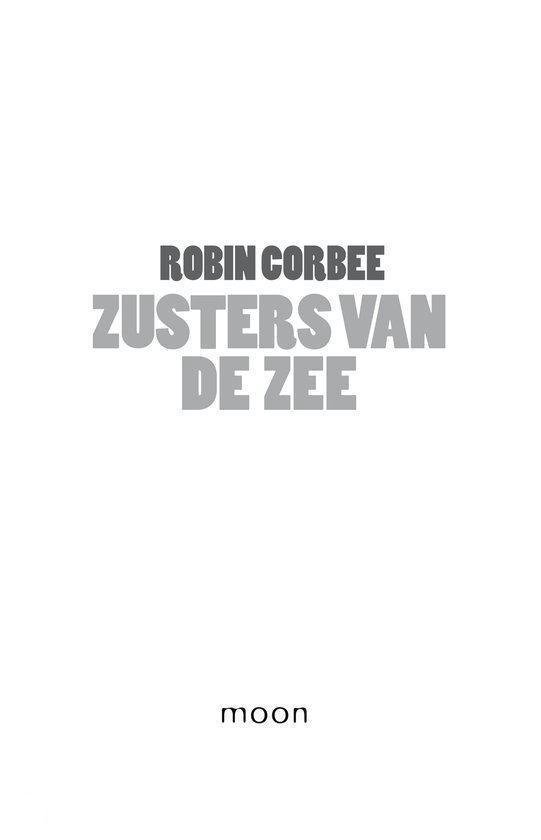 Cover van 'Zusters van de Zee' door Robin Corbee, met een tekst in grijs en een logo.