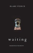 Waiting (The Making of Riley Paige-Book 2)