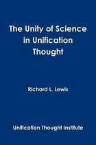 The Unity of Science in Unification Thought