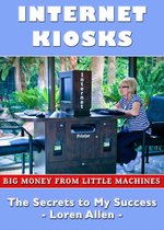 Internet Kiosks: Big Money from Little Machines