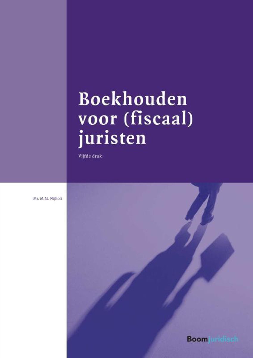 Boom fiscale studieboeken  -   Boekhouden voor (fiscaal) juristen - Margreet Nijholt