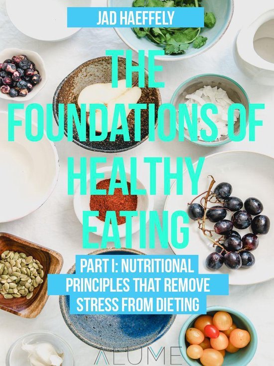 The Foundations of Healthy Eating 1 - The Foundations of Hea ... - cover