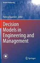 Decision Models in Engineering and Management