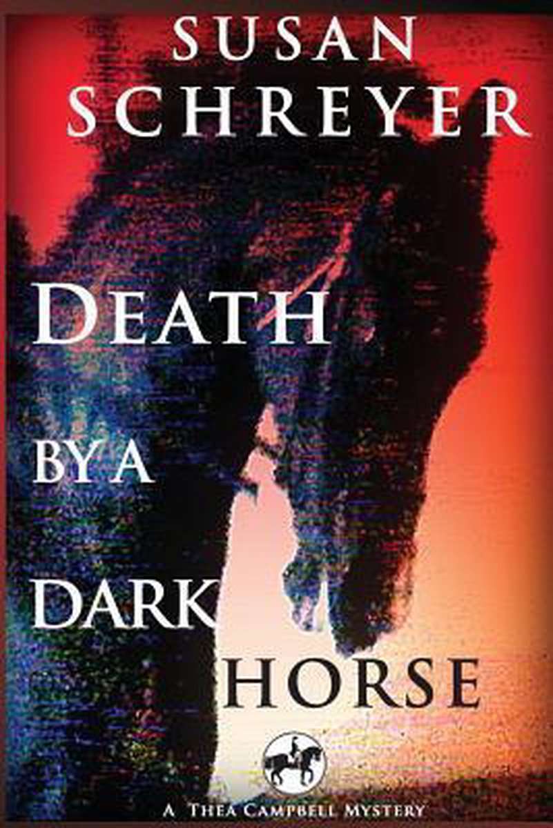 Death By A Dark Horse van Susan Schreyer