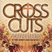 Crosscuts: Top Pop Hits Performed by Your Favorite Christian Artists