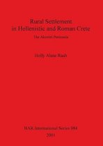 Rural Settlement in Hellenistic and Roman Crete