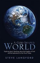 A God-Shaped World