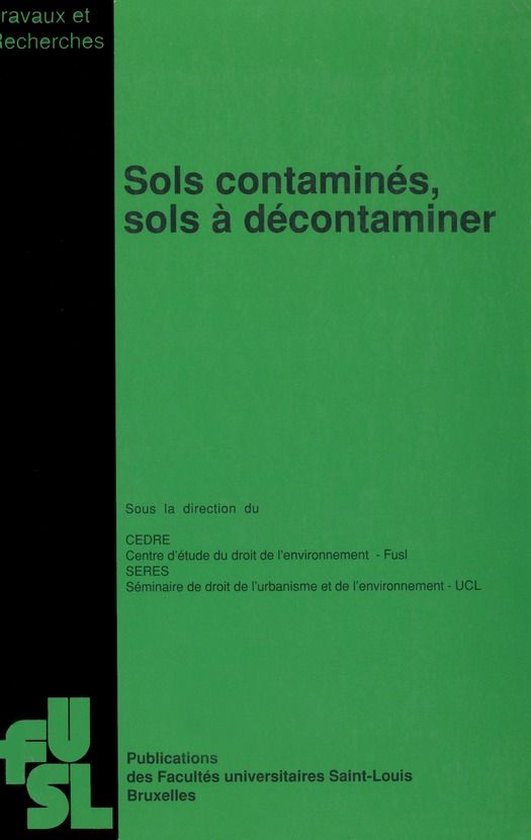 Travaux et recherches - Sols contaminés, sols à décontaminer