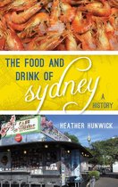 Big City Food Biographies - The Food and Drink of Sydney