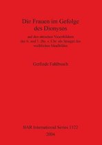 Die Frauen Im Gefolge Des Dionysos