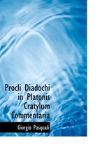 Procli Diadochi in Platonis Cratylum Commentaria