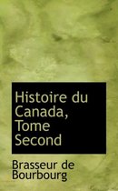 Histoire Du Canada, Tome Second