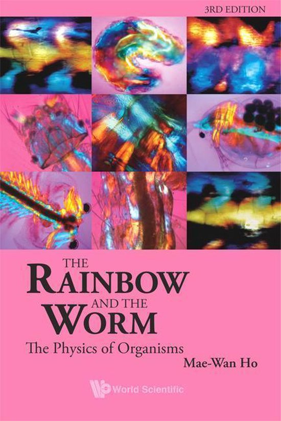 Rainbow And The Worm, The: The Physics Of Organisms (3rd Edi ... - cover