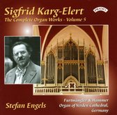 The Complete Organ Works Of Sigfrid Karg - Elert. Volume 5 / Organ Of Verden Cathedral. Germany