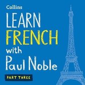 Learn French with Paul Noble, Part 3