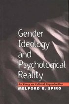 Gender, Ideology & Psychalogical Reality - An Essay on Cultural Reproduction