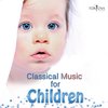 Various - Classical Music For Children