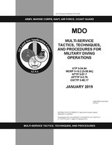 Army Techniques Publication ATP 3-34.84 MDO Multi-Service Tactics, Techniques, and Procedures for Military Diving Operations January 2019