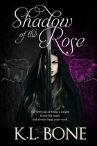 Tales of the Black Rose Guard 4 - Shadow of the Rose