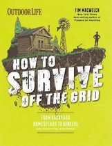 How to Survive Off the Grid