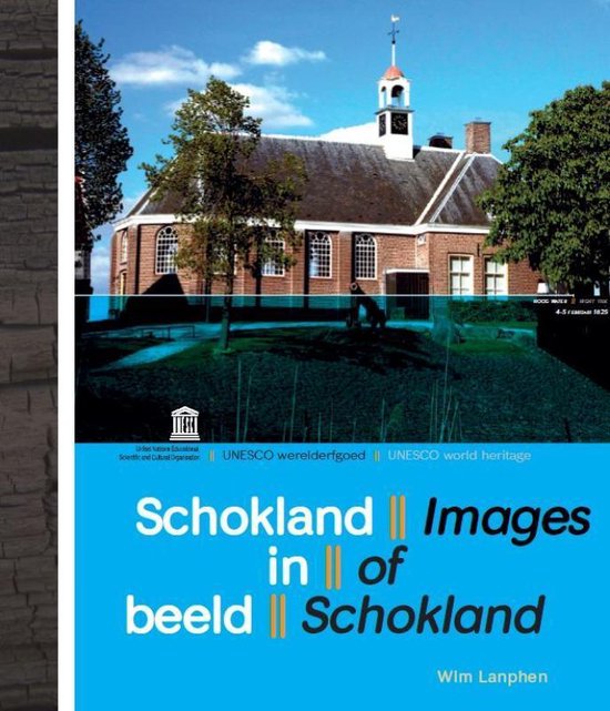 Cover van het boek 'Schokland in beeld/ Images of Schokland' van W.E.N. Lanphen