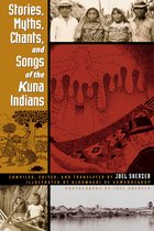 LLILAS Translations from Latin America Series - Stories, Myths, Chants, and Songs of the Kuna Indians
