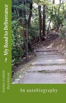 My Road to Deliverance