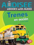 Bumba Books ® en español — Máquinas en acción (Machines That Go) - Trenes en acción (Trains on the Go)