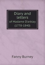 Diary and letters of Madame D'arblay (1778-1840)