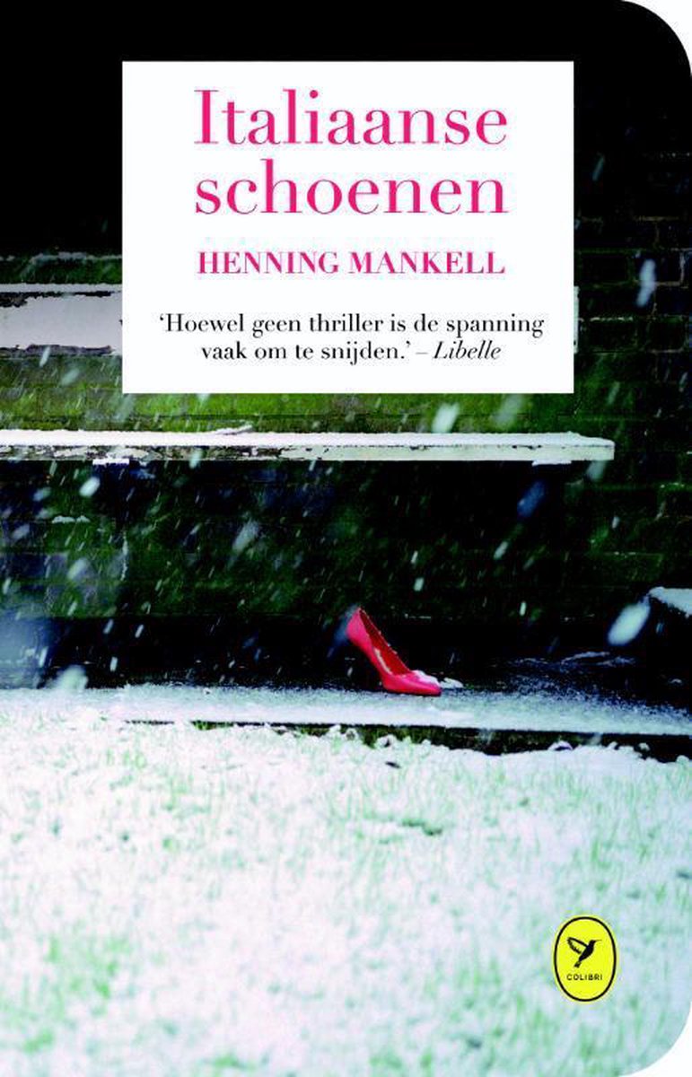 Bol Com Italiaanse Schoenen De Liefde Van Een Goede Vrouw Henning Mankell 9789462370173