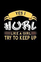Yes I Hurl Like a Girl Try to Keep Up
