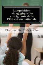 L'Inquisition P dagogique Des Enseignants Dans l'Education Nationale