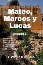 Los Comentarios Lumbrera a Mi Camino- Mateo, Marcos y Lucas (Volumen 2)