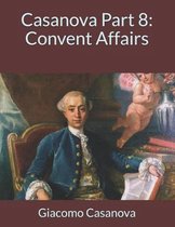 Casanova Part 8: Convent Affairs