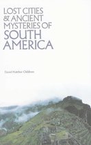 Lost Cities of South America