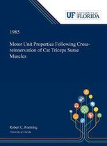 Motor Unit Properties Following Cross-reinnervation of Cat Triceps Surae Muscles