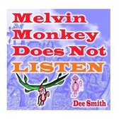 Melvin Monkey Does Not Listen