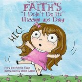 Faith's I Didn't Do It! Hiccum-ups Day