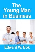 The Young Man in Business (Edward William Bok)