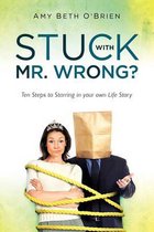 Stuck with Mr. Wrong?