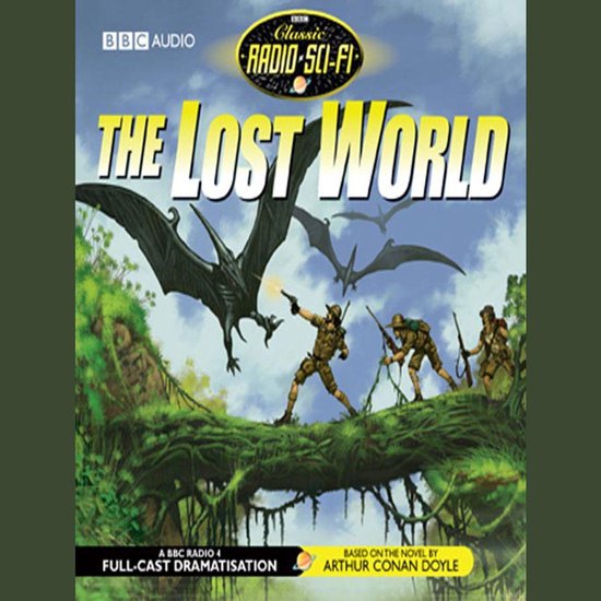 Lost World, The (Classic Radio Sci-Fi) - cover