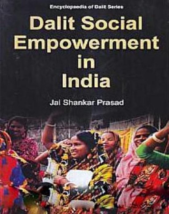 Dalit Social Empowerment in India (ebook), Jai Shankar Prasad ...