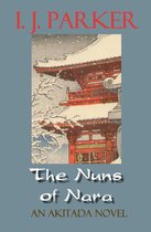 Akitada mysteries 19 - The Nuns of Nara