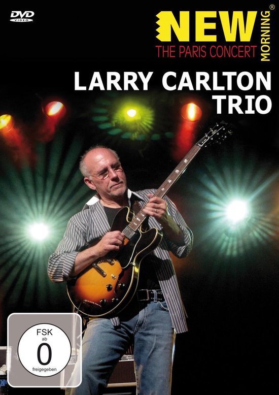Cover van de film 'Larry Carlton - Larry Carlton Trio - Paris Concert'