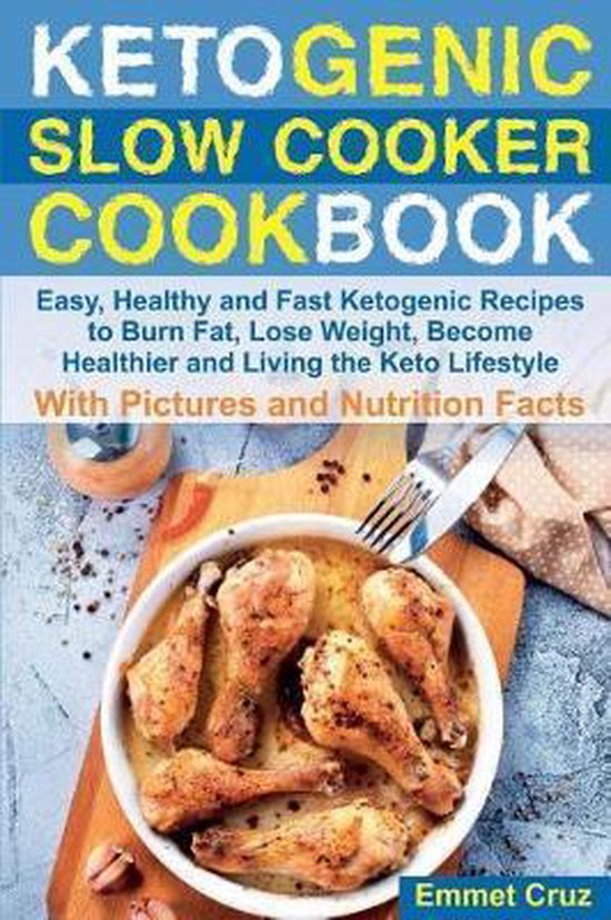 Ketogenic Slow Cooker Cookbook, Emmet Cruz 9781718758766 Boeken